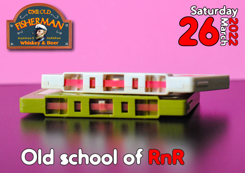 Old School RnR 26.03.2022